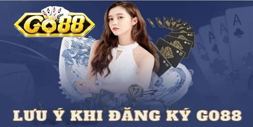 Những quy định cần lưu ý khi đăng ký Go88